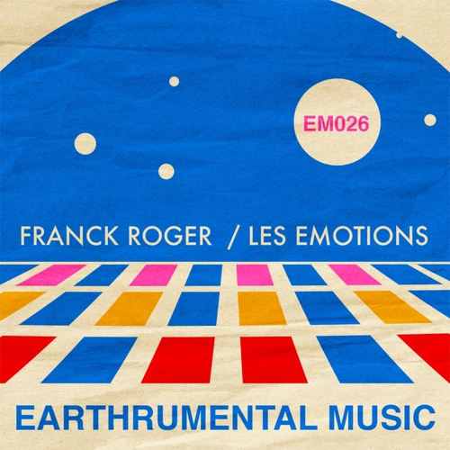 Franck Roger - Les Emotions [EM026]